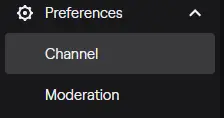 Twitch Preferences Channel 1