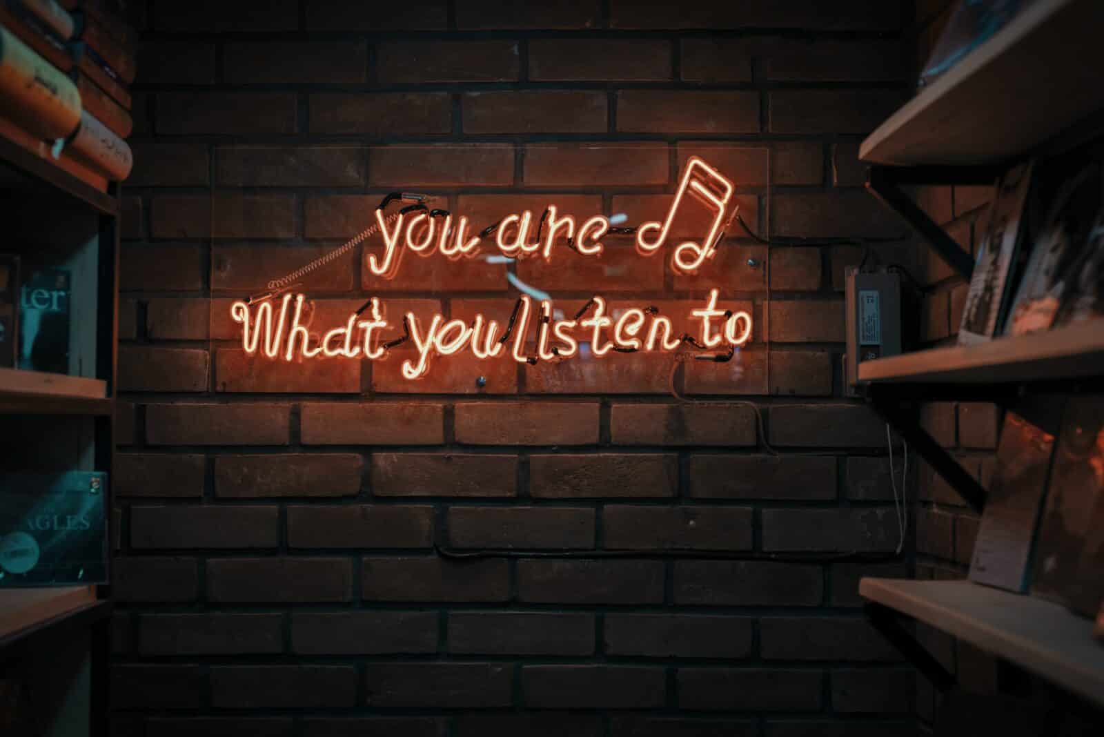 you are what you listen to neon sign for podcast